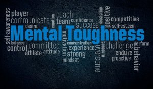 What exactly is Mental Toughness?
